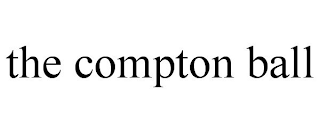 THE COMPTON BALL