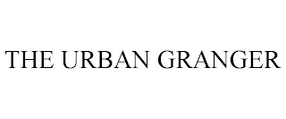 THE URBAN GRANGER