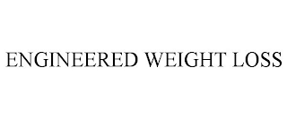 ENGINEERED WEIGHT LOSS