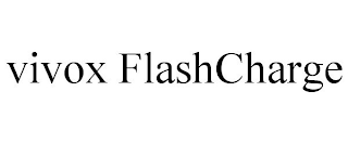 VIVOX FLASHCHARGE
