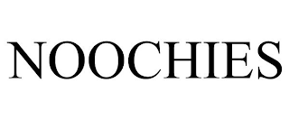 NOOCHIES