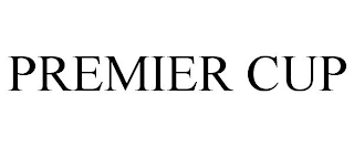 PREMIER CUP