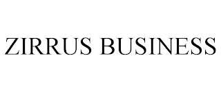 ZIRRUS BUSINESS