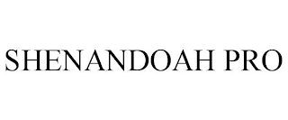 SHENANDOAH PRO