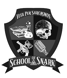 VITA PER SARCASMOS SCHOOL OF SNARK