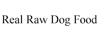 REAL RAW DOG FOOD