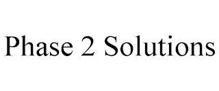 PHASE 2 SOLUTIONS