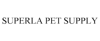 SUPERLA PET SUPPLY