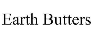 EARTH BUTTERS