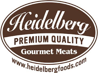 HEIDELBERG PREMIUM QUALITY GOURMET MEATS WWW.HEIDELBERGFOODS.COM