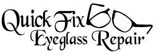 QUICK FIX EYEGLASS REPAIR