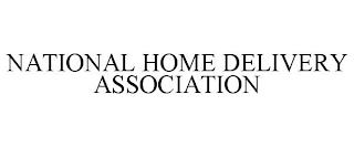 NATIONAL HOME DELIVERY ASSOCIATION