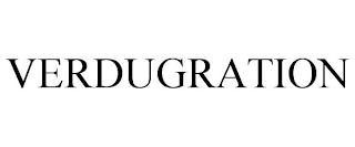 VERDUGRATION