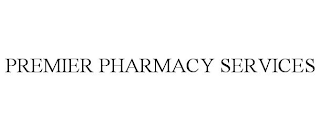 PREMIER PHARMACY SERVICES