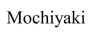 MOCHIYAKI