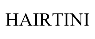 HAIRTINI