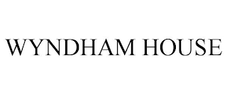 WYNDHAM HOUSE