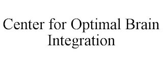 CENTER FOR OPTIMAL BRAIN INTEGRATION