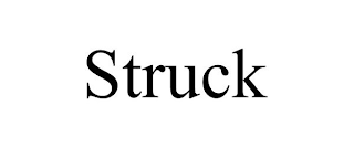 STRUCK