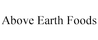 ABOVE EARTH FOODS