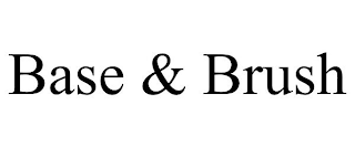 BASE & BRUSH