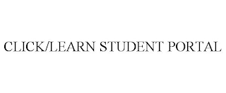 CLICK/LEARN STUDENT PORTAL