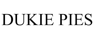 DUKIE PIES