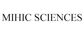 MIHIC SCIENCES