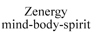 ZENERGY MIND-BODY-SPIRIT