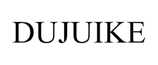 DUJUIKE