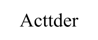 ACTTDER