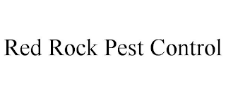 RED ROCK PEST CONTROL