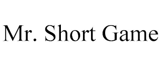 MR. SHORT GAME