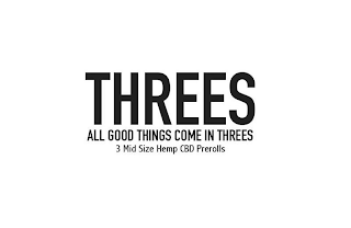 THREES ALL GOOD THINGS COME IN THREES 3 MID SIZE HEMP CBD PREROLLS