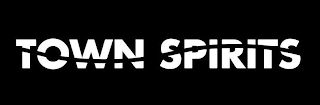 TOWN SPIRITS