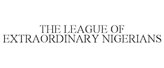 THE LEAGUE OF EXTRAORDINARY NIGERIANS