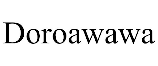 DOROAWAWA