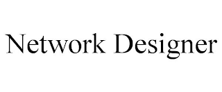 NETWORK DESIGNER