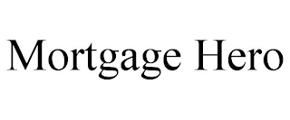 MORTGAGE HERO