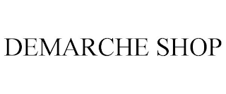 DEMARCHE SHOP