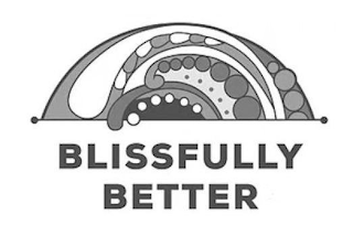 BLISSFULLY BETTER