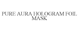 PURE AURA HOLOGRAM FOIL MASK