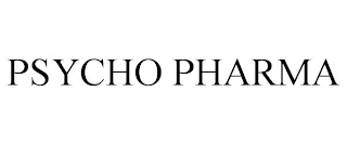 PSYCHO PHARMA