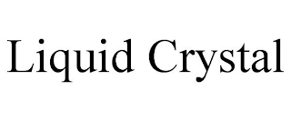 LIQUID CRYSTAL