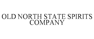 OLD NORTH STATE SPIRITS COMPANY