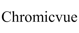 CHROMICVUE