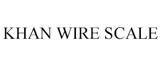 KHAN WIRE SCALE
