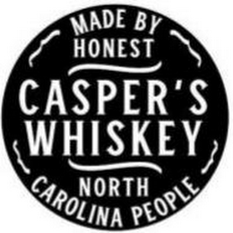 CASPER'S WHISKEY MADE BY HONEST NORTH CAROLINA PEOPLE