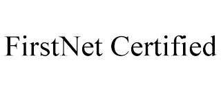 FIRSTNET CERTIFIED