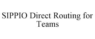 SIPPIO DIRECT ROUTING FOR TEAMS